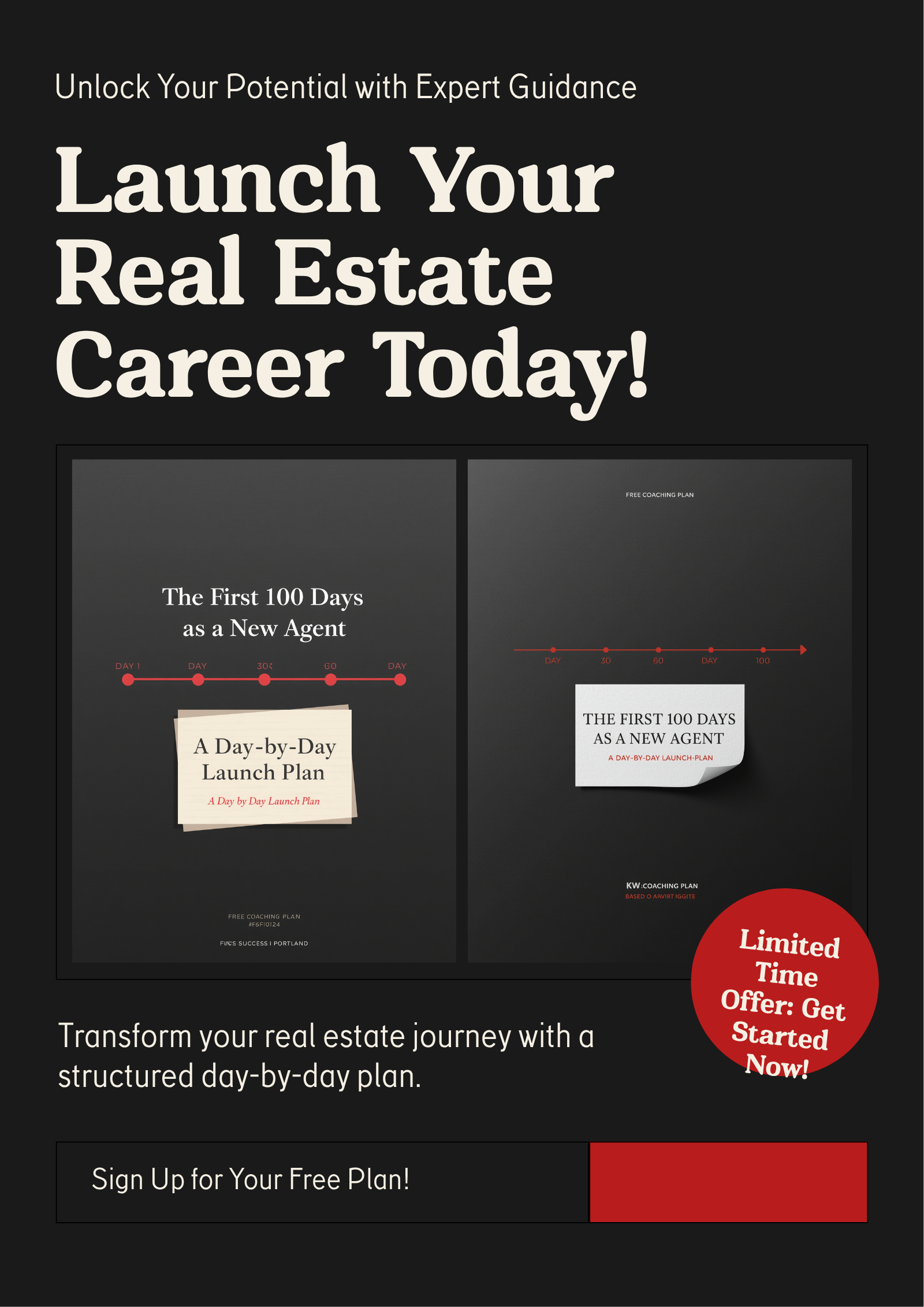 The First 100 Days as a New Agent — day-by-day coaching plan for newly licensed real estate agents in Portland, Oregon. Built on Keller Williams University Ignite curriculum.